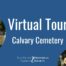 Opening graphic for BECHS virtual tour of Calvary Cemetery, Mankato